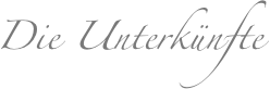 Die Unterkünfte